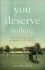 You Deserve Nothing - Book