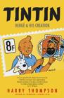 Tintin: Herge and His Creation - eBook