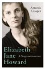 Elizabeth Jane Howard : A Dangerous Innocence - Book