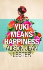 Yuki Means Happiness - Book