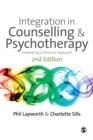 Integration in Counselling & Psychotherapy : Developing a Personal Approach - Book