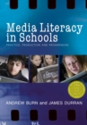 Media Literacy in Schools : Practice, Production and Progression - eBook