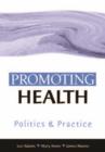 Promoting Health : Politics and Practice - eBook