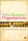 Understanding Identity and Organizations - Book