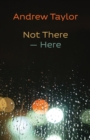 Not There - Here - Book