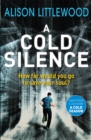 A Cold Silence : The Cold Book 2 - Book