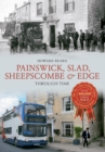 Painswick, Slad, Sheepscombe & Edge Through Time - Book