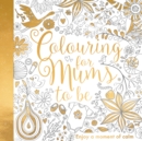 Colouring for Mums-to-Be - Book