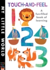 Touch-and-feel 123 : A Fun-filled Book of Learning - Book