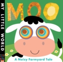 Moo : A Noisy Farmyard Tale - Book