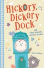 Hickory Dickory Dock and Other Favourite Nursery Rhymes - Book