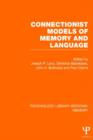 Connectionist Models of Memory and Language (PLE: Memory) - Book