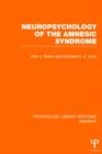 Neuropsychology of the Amnesic Syndrome (PLE: Memory) - Book