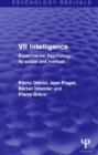 Experimental Psychology Its Scope and Method: Volume VII (Psychology Revivals) : Intelligence - Book
