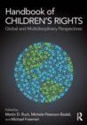 Handbook of Children's Rights : Global and Multidisciplinary Perspectives - Book
