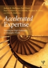 Accelerated Expertise : Training for High Proficiency in a Complex World - Book