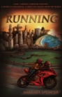 Running : A boy. A missing computer scientist. A secret so dangerous, it must stay hidden from the world. - Book