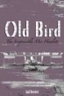 Old Bird. The Irrepressible Mrs Hewlett - Book