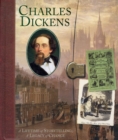 Charles Dickens : A Life of Storytelling; a Legacy of Change - Book