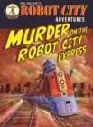 Robot City Murder On The Robot Ci - Book
