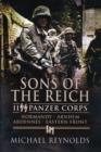 Sons of the Reich: Ii Panzer Corps, Normandy, Arnhem, Ardennes, Eastern Front - Book