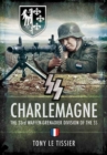 SS Charlemagne: the 33rd Waffen-grenadier Division of the Ss - Book