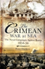 Crimean War at Sea: the Naval Campaigns Against Russia 1854-56 - Book