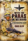 With the Paras in Helmand: a Photographic Diary - Book