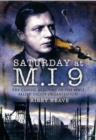 Saturday at M.I.9: The Classic Account of the WW2 Allied Escape Organisation - Book