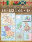 Historical Atlas of the British Isles - Book