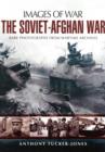 Soviet-Afghan War: Images of War - Book