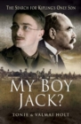 My Boy Jack? : The Search for Kipling's Only Son - eBook