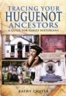 Tracing Your Huguenot Ancestors - Book