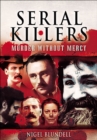 Serial Killers: Murder Without Mercy - eBook