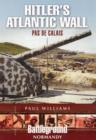Hitler's Atlantic Wall: Pas de Calais - Book