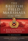 Dictionary of Field Marshals of the British Army - Book