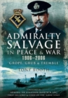 Admiralty Salvage in Peace and War 1906-2006 - Book