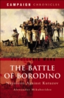 The Battle of Borodino : Napoleon Against Kutuzov - eBook