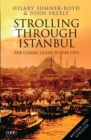 Strolling Through Istanbul : The Classic Guide to the City - Book