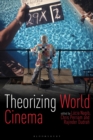 Theorizing World Cinema - Book