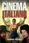 Cinema Italiano : The Complete Guide from Classics to Cult - Book