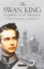 The Swan King : Ludwig II of Bavaria - Book