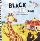 The Black and White Club - Book