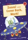 Zoom! and Come Back, Mack! (Early Reader) - Book