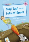 Tug! Tug! and Lots of Spots - eBook
