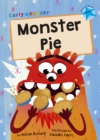 Monster Pie : (Blue Early Reader) - Book