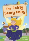 The Fairly Scary Fairy : (Gold Early Reader) - Book
