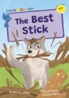 The Best Stick : (Yellow Early Reader) - Book
