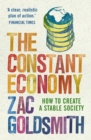 The Constant Economy : How to Create a Stable Society - Book