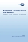 Abstract Consequence and Logics : Essays in Honor of Edelcio G. de Souza - Book